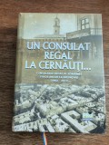 Un consulat regal la Cernauti... - Consulatul regal al Romaniei 1892-2022, stare buna