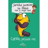 Jurnalul jucariilor lui Robin. Carlos, pestele Cod - Ken Lake, Angie Lake, Prestige