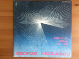George nicolescu prefa-te inima in stea disc vinyl lp muzica usoara EDE03498 VG+, VINIL, Pop, electrecord