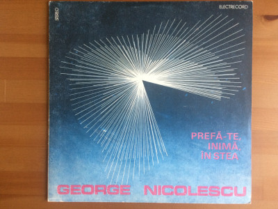 george nicolescu prefa-te inima in stea disc vinyl lp muzica usoara EDE03498 VG+ foto