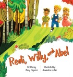 Redi, Willy, and Abel