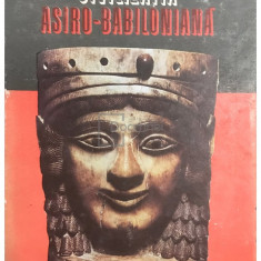 Constantin Daniel - Civilizația asiro-babiloniană (editia 1981)