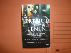 Trenul lui Lenin - Catherine Merridale foto