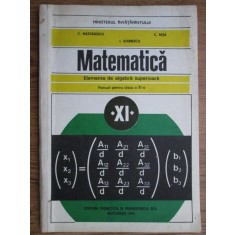 C. Nastasescu - Matematica. Elemente de algebra superioara. Manual...(1980)