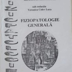 FIZIOPATOLOGIE GENERALA VOL.1-VERONICA COLEV LUCA