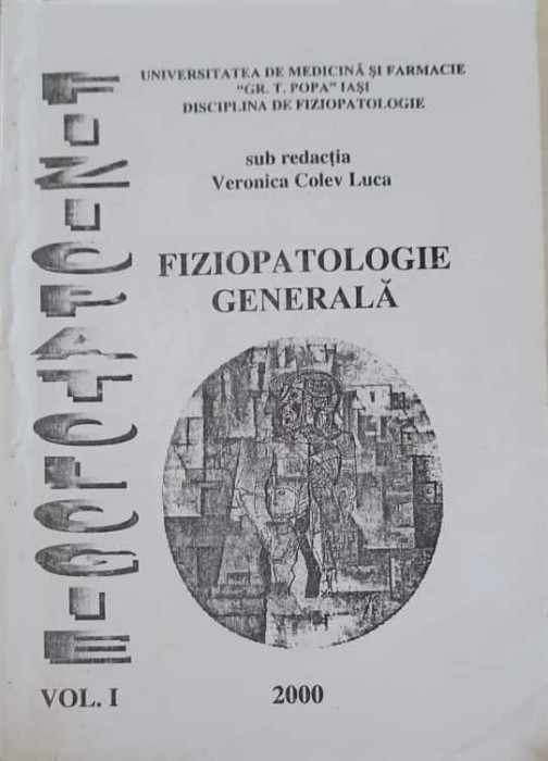 FIZIOPATOLOGIE GENERALA VOL.1-VERONICA COLEV LUCA-222425