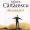 Mircea Cartarescu - Mendebilul