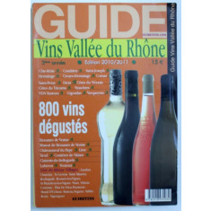 GUIDE VINS VALLEE DU RHONE , EDITION 2010 / 2011
