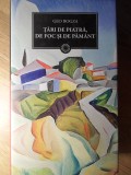 Tari de Piatra, de Foc si de Pamant - Geo Bogza, Litera, 2011, Colectia Jurnalul National, Hardcover