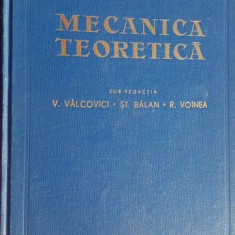Mecanica teoretica- V. Valcovici, St. Balan