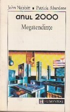Anul 2000 - Megatendinte. Zece noi directii pentru anii 90 foto