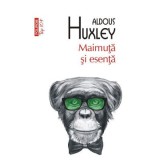 Maimuta si esenta - Aldous Huxley