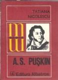 Cumpara ieftin A. S. Puskin - Tatiana Nicolescu