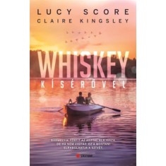Whiskey k&iacute;s&eacute;rővel - Lucy Score