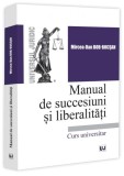 Manual de succesiuni și liberalitați - Paperback brosat - Universul Juridic