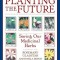 Planting the Future: Saving Our Medicinal Herbs