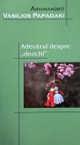 Carte Adevarul despre deochi Vasilios Papadaki anticariat stare buna