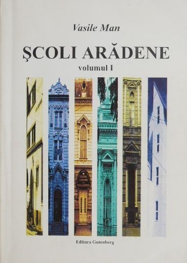 Scoli aradene, vol. I - Vasile Man Scoli aradene, vol. I - Vasile Man