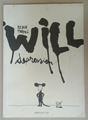 WILL DEPRESSION by IULIAN FRATILA , BENZI DESENATE CU TEXT IN LIMBA ENGLEZA , ANII &amp;#039;2000 , PENTRU ADULTI * foto