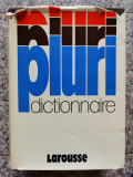 Pluri Dictionnaire Larousse - Colectiv ,554122
