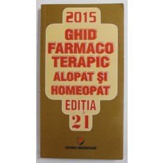 GHID FARMACO TERAPIC ALOPAT SI HOMEOPAT de DUMITRU DOBRESCU...SIMONA NEGRES , 2015