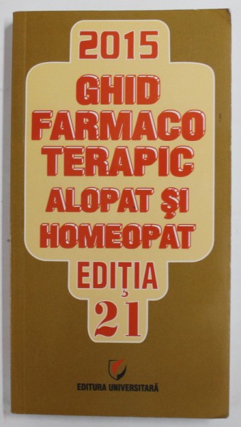 GHID FARMACO TERAPIC ALOPAT SI HOMEOPAT de DUMITRU DOBRESCU...SIMONA NEGRES , 2015