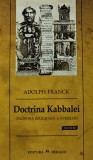 Cumpara ieftin Doctrina Kabbalei. Filosofia religioasa a evreilor - 2004 - Adolph Franck (@A205)