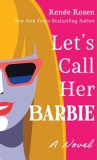 Let's Call Her Barbie