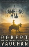 A Rambling Man: A Classic Western Adventure
