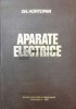Aparate Electrice, G. Hortopan, 1980, Editura Didactica, 639 Pagini, Coperta Cartonata - Electrotehnica