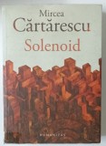 SOLENOID de MIRCEA CARTARESCU , 2015
