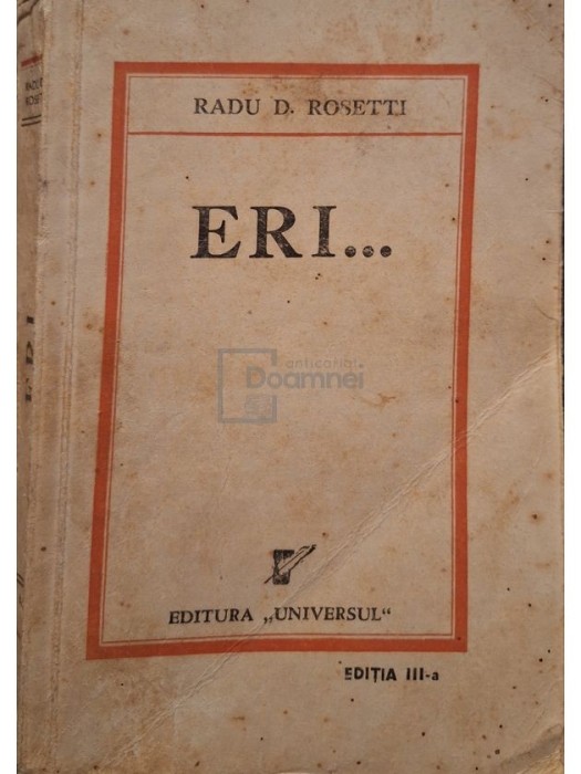 Radu D. Rosetti - Eri... editia a III-a (Editia: 1943)