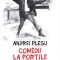 Comedii la Portile Orientului - Andrei Plesu