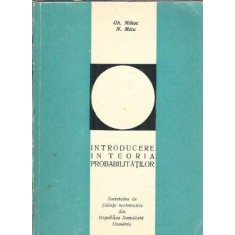 Introducere in teoria probabilitatilor - Gh. Mihoc, N. Micu