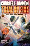 Charles E. Gannon - Trial By Fire