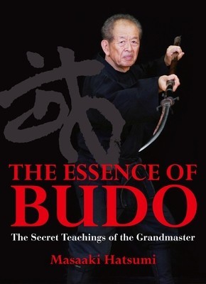 The Essence of Budo: The Secret Teachings of the Grandmaster foto