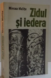 ZIDUL SI IEDERA de MIRCEA MALITA , 1978