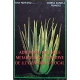 Dan Noveanu - Adjuvante naturale metaboliconutritive de uz general si local (Editia: 2000)