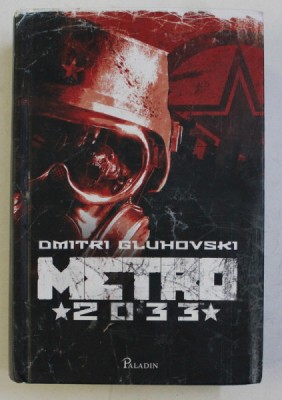 METRO 2033 de DMITRI ALEKSEEVICI GLUHOVSKI , 2016 foto