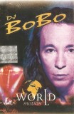 Casetă audio DJ BoBo &lrm;&ndash; World In Motion, originală