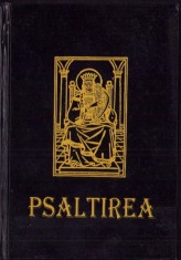 C8188N Psaltirea proorocului și &icirc;mpăratului David, se tipărește cu binecuv&acirc;ntarea Prea Sfințitului Părinte Galaction, 2003