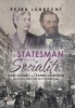 The Statesman and the Socialite: Carl Schurz &amp; Fanny Chapman - Secret Love, Letters, Life in the Gilded Age - English Book
