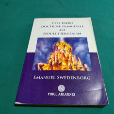 CELE PATRU DOCTRINE PRINCIPIALE ALE NOULUI IERUSALIM / EMANUEL SWEDENBORG /2013*