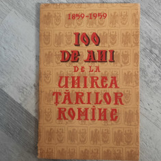 100 de ani de la Unirea Tarilor Romane (1859-1959)