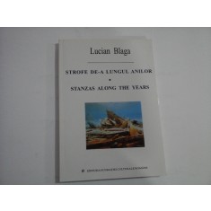 STROFE DE-A LUNGUL ANILOR - STANZAS ALONG THE YEARS - LUCIAN BLAGA