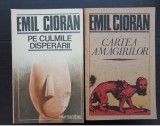 2 titluri EMIL CIORAN: Pe culmile disperării * Cartea amăgirilor
