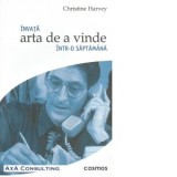 Invata arta de a vinde intr-o saptamana - Christine Harvey