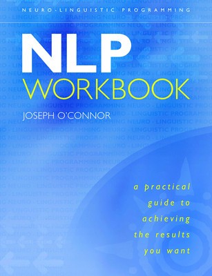 Nlp Workbook: A Practical Guide to Achieving the Results You Want foto
