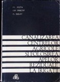 CANALIZAREA CENTRELOR AGRICOLE SI FOLOSIREA APELOR REZIDUALE LA IRIGATII-FL. JELEA , GH. PRICOP , G. SALAY-278540