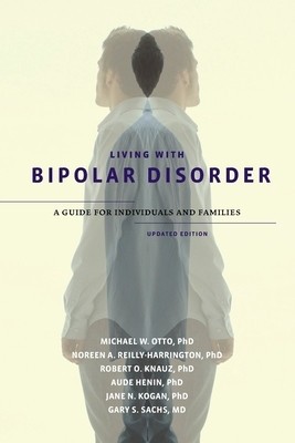 Living with Bipolar Disorder: A Guide for Individuals and Familiesupdated Edition foto